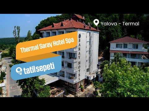 TatilSepeti -Thermal Saray Hotel Spa Yalova