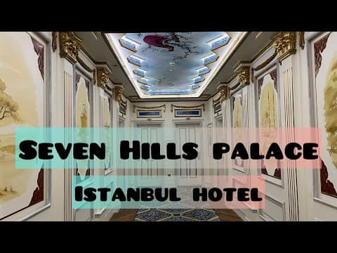 Seven Hills Palace Hotel - Istanbul