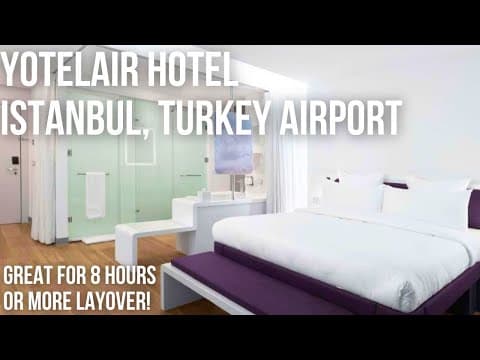 YOTELAIR HOTEL🇹🇷: ISTANBUL, TURKEY Airport | AIRSIDE HOTEL |2024 REVIEW &amp; ROOM TOUR|