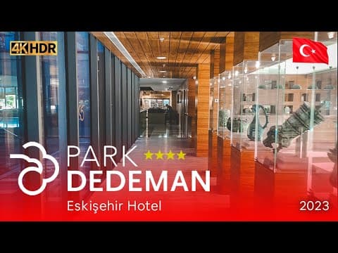 Park Dedeman Eskişehir Otel Turu | 4K Video Tur | Eskişehirin ən yaxşı, ən təmiz oteli.