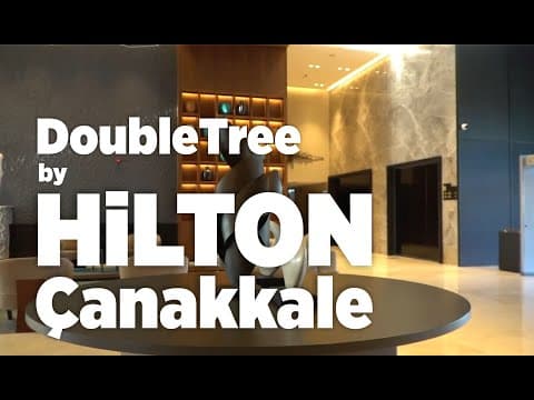 DoubleTree by Hilton Çanakkale