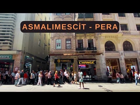 ASMALIMECSİT PERA Gezisi | İSTANBUL Beyoğlu Sokakları