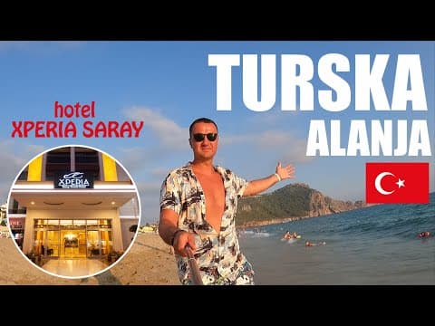 Letovanje u Alanji, Turska (hotel XPERIA SARAY BEACH) VLOG ||2022|| HD