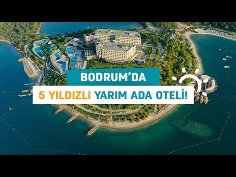 LA BLANCHE ISLAND BODRUM - 5 Yıldızlı Yarım Ada Oteli