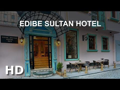 Edibe Sultan Hotel, İstanbul