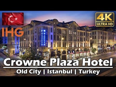 crowne plaza istanbul | Hotel Review | 4K | Old City