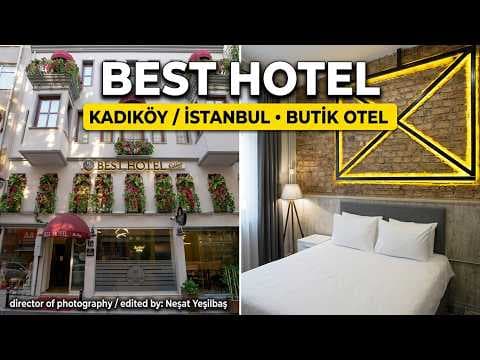Best Hotel Kadıköy - İstanbul