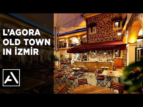 L'agora Old Town in İzmir