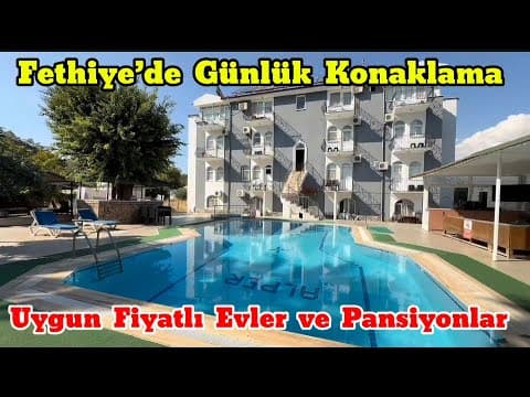 🏡 Fethiye’de Günlük Kiralık Pansiyon 🏖️ Aileye Uygun Tatil Yeri 📍Ünaldı Emlak Turizm 