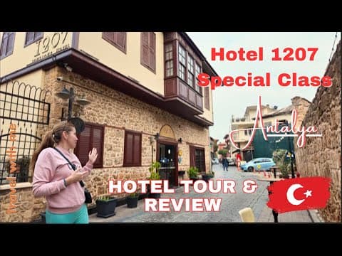 3* Hotel 1207 Special Class in the heart of Antalya Turkey | Hotel Tour and Review