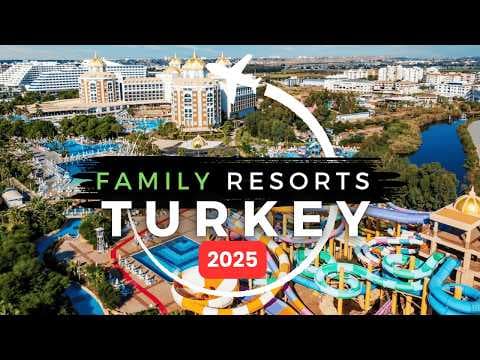 15 Best Family All Inclusive Resorts in Turkey for 2026