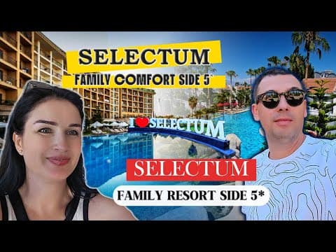 Selectum Family Resort Side &amp; Selectum Family Comfort Side / Анталия, Сиде / Обзор отеля