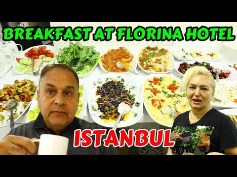 Experience The Ultimate BREAKFAST DELIGHT AT FLORINA HOTEL ISTANBUL Sept 17th 2023