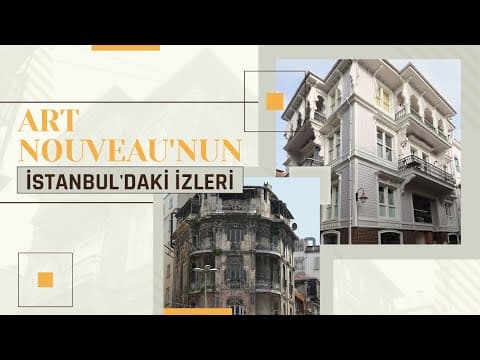 Art Nouveau'nun İstanbul'daki İzleri | Yerinde Konuşalım