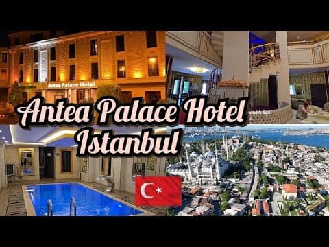 Antea Palace Hotel Istanbul &amp; Tourist Attractions