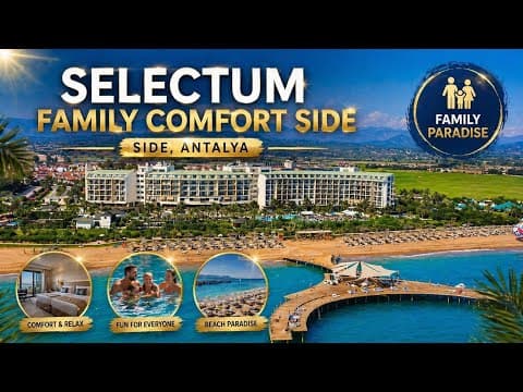 Selectum Family Comfort Side Hotel Resort Antalya Turkey 2025 Ultra All Inclusive 5 Star Hotel