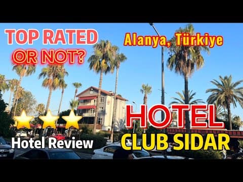 Club Sidar Hotel Review Alanya Türkiye 6/10