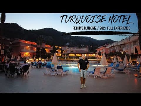 Turquoise (Turkuaz) Hotel / Fethiye Ölüdeniz | Turquoise (Turkuaz) Hotel Deneyimlerim 2021