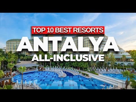 2026 | Top 10 Best ALL-INCLUSIVE Resorts in Antalya Turkey