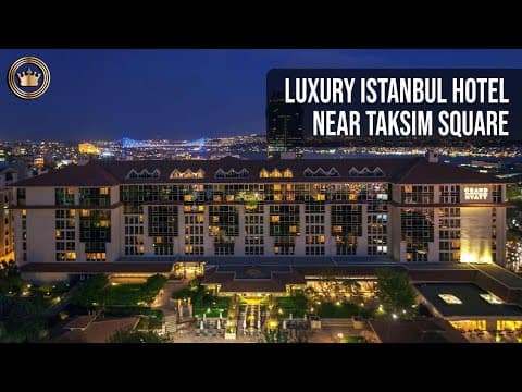 Grand Hyatt Istanbul Virtual Tour; 5-Star Luxury Hotel Near Taksim