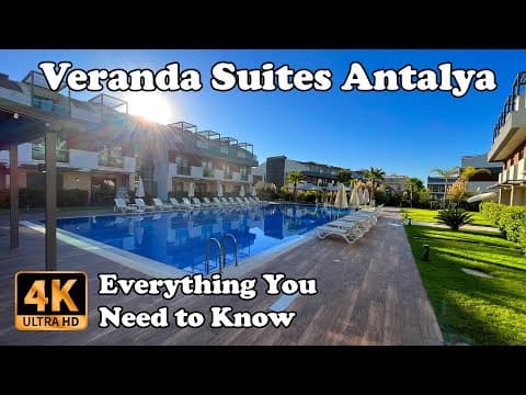 Veranda Suites Antalya Turkey Everything You Need to Know 4K