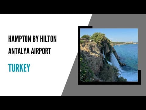 Hampton by Hilton Antalya Airport: Quick review.