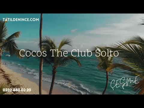Cocos The Club Solto | Çeşme
