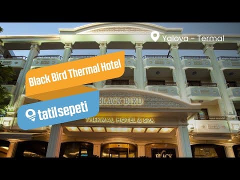 TatilSepeti - Black Bird Thermal Hotel