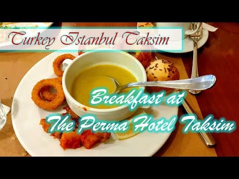 Breakfast at The Parma Hotel Taksim Istanbul