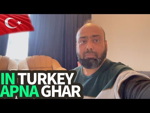 Apna Ghar In Turkey, Dream Of Own House in Turkey