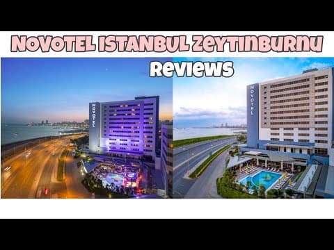 NOVOTEL ISTANBUL Zeytinburnu Reviews