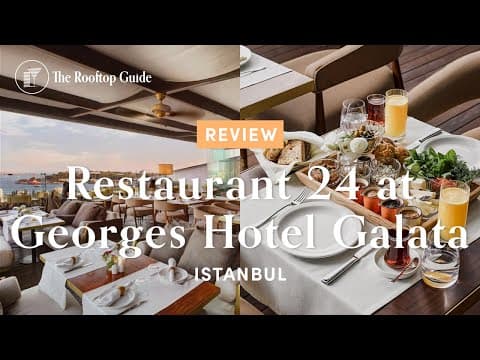 Restaurant 24 at Georges Hotel Galata - Review