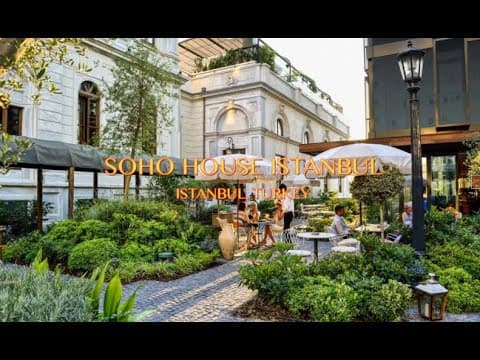 SOHO HOUSE ISTANBUL