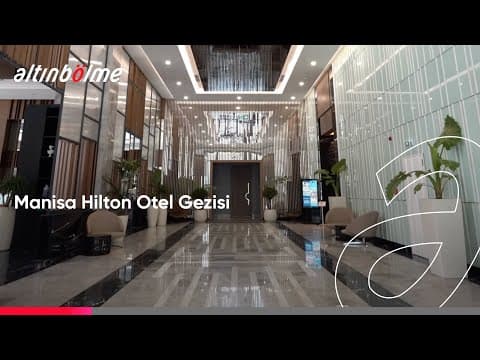 Uygulamasını Gerçekleştirdiğimiz Manisa Hilton Otel Gezisi
