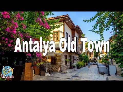 Antalya Kaleiçi Old Town | Beach, Shops &amp; Hidden Streets | Turkey